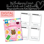 Playground Press | My Thanksgiving Dinner Read, Write and Craft Activity Bundle