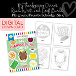 Playground Press | My Thanksgiving Dinner Read, Write and Craft Activity Bundle