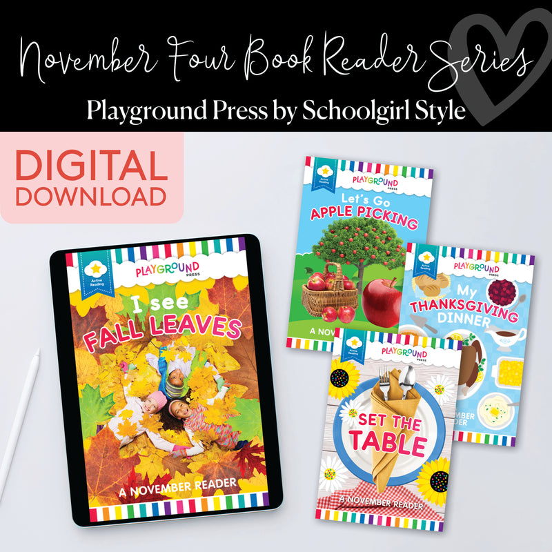 November Four Book Reader Series | I See Fall Leaves, My Thanksgiving Dinner, Set the Table, Let's Go Apple Picking | Playground Press by Schoolgirl Style