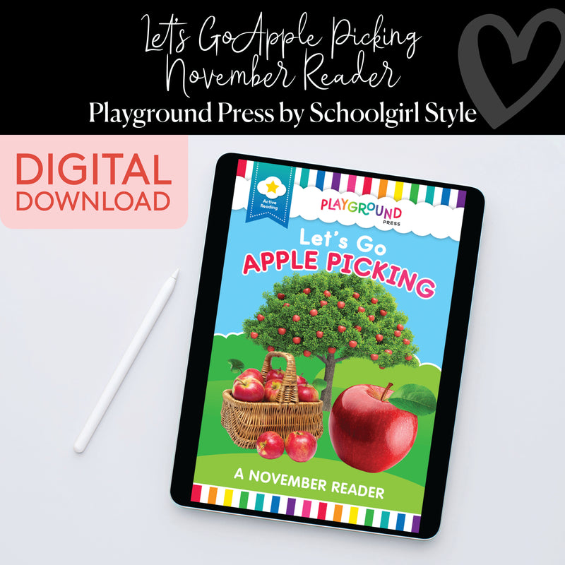 November Reader | Let's Go Apple Picking | Yellow Reader | Playground Press by Schoolgirl Style