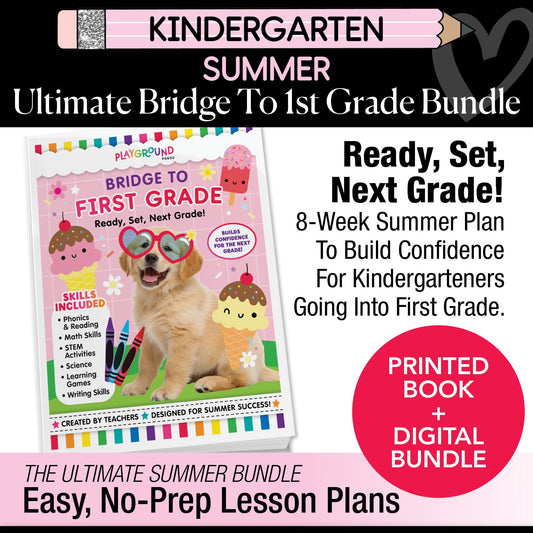 Ultimate Bridge To First Grade Pre-Printed And Digital Summer Workbook