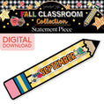 Load image into Gallery viewer, Printable Fall September Pencil Statement Piece | 90s Teacher

