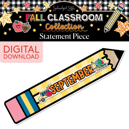 Printable Fall September Pencil Statement Piece | 90s Teacher