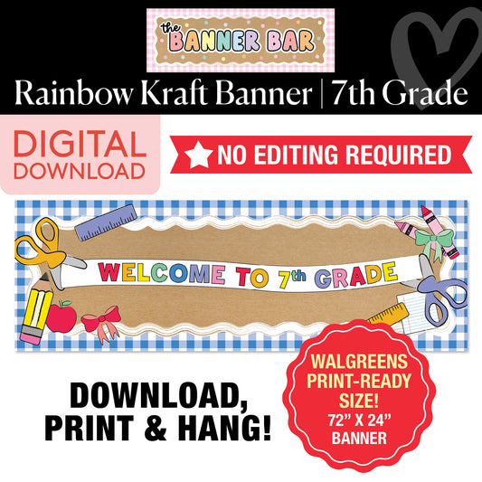 Rainbow Welcome To 7th Grade Walgreens Ready Kraft Style Banner
