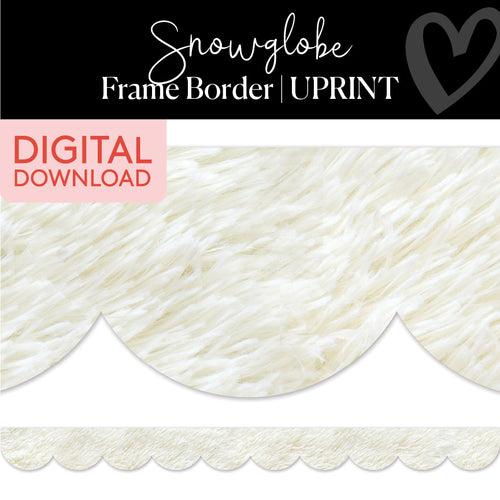 Snowglobe Fur Printable Classroom Border