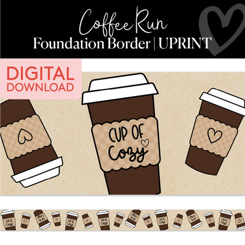 Coffee Run Printable Classroom Border