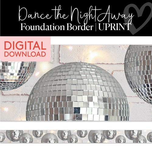 Dance The Night Away Disco Printable Classroom Border