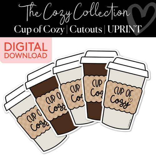 The Cozy Collection Cup of Cozy Cutouts UPRINT 