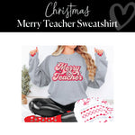 Merry Teacher Sweatshirt | In black, white and grey | Teacher Gift | Teacher Christmas Sweatshirt