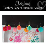 Rainbow Paper Ornament Accents │ Christmas Decor │ Schoolgirl Style