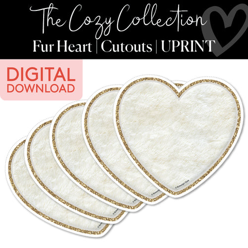 The Cozy Collection Fur Heart Cutouts UPRINT 