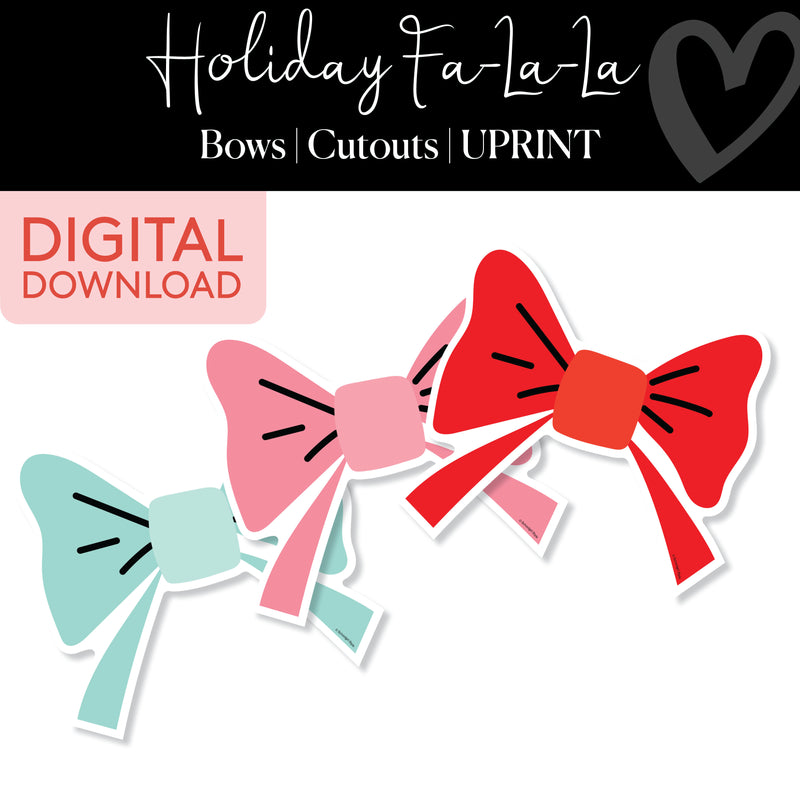 Bows | Classroom Cut Outs | Holiday Fa La La | Christmas | Printable Classroom Decor | Schoolgirl Style