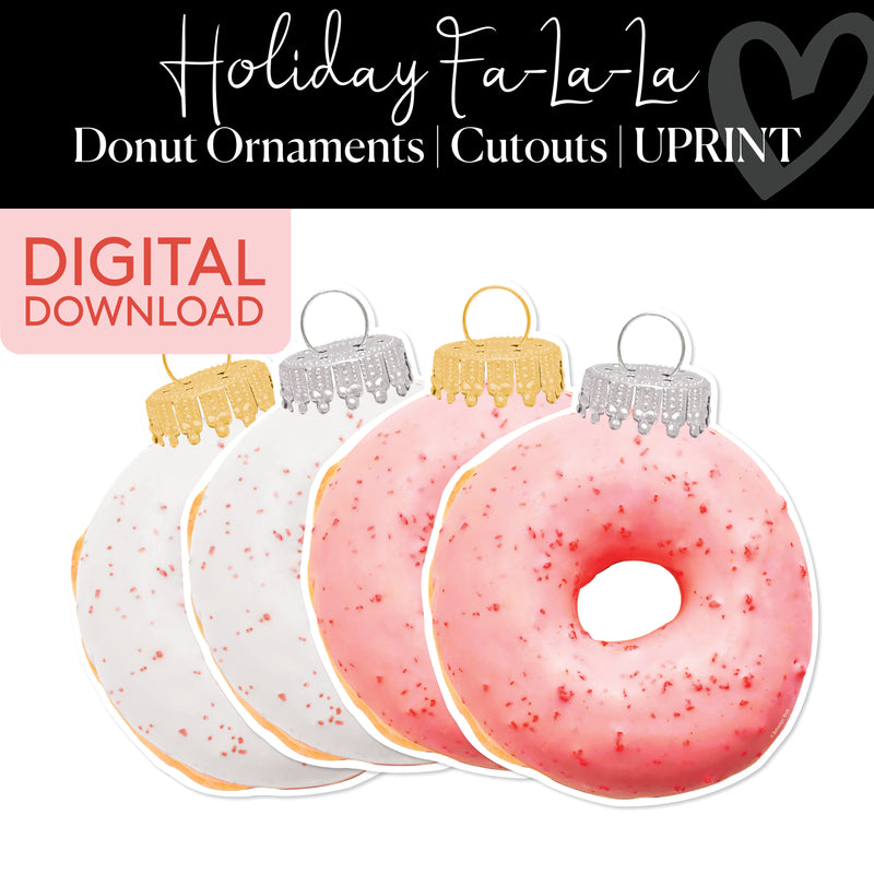 Donut Ornaments | Classroom Cut Outs | Holiday Fa La La | Christmas | Printable Classroom Decor | Schoolgirl Style