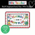 Load image into Gallery viewer, Teaching Is My Happy Place Red Gingham Desk Mat | 90s Teacher
