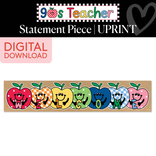 Printable Retro Welcome Apples Statement Piece | 90s Teacher