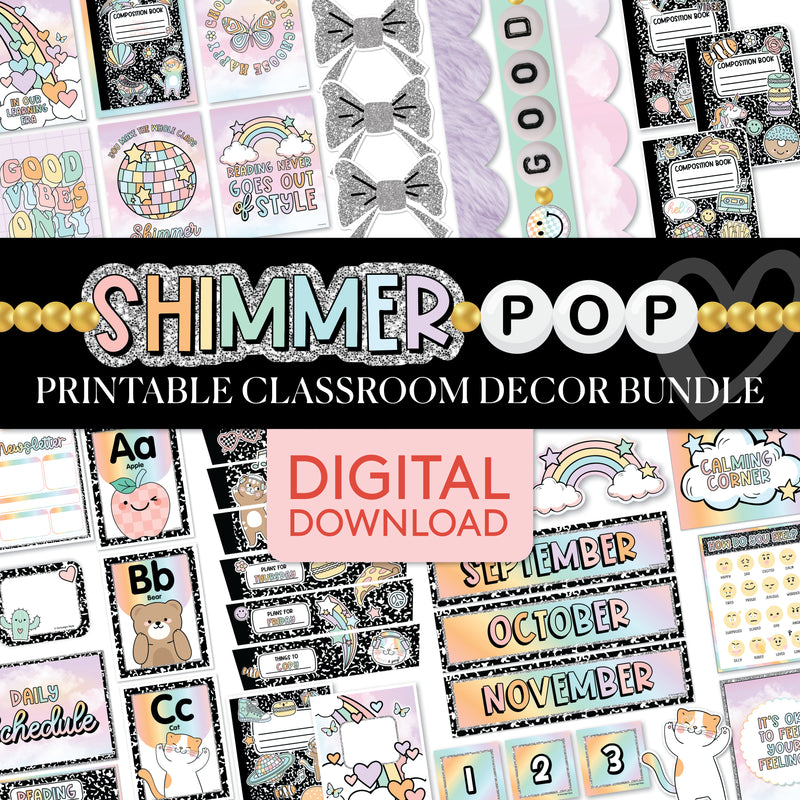 Shimmer Pop | Full Printable Classroom Decor Bundle | Printable Classroom Decor | Schoolgirl Style