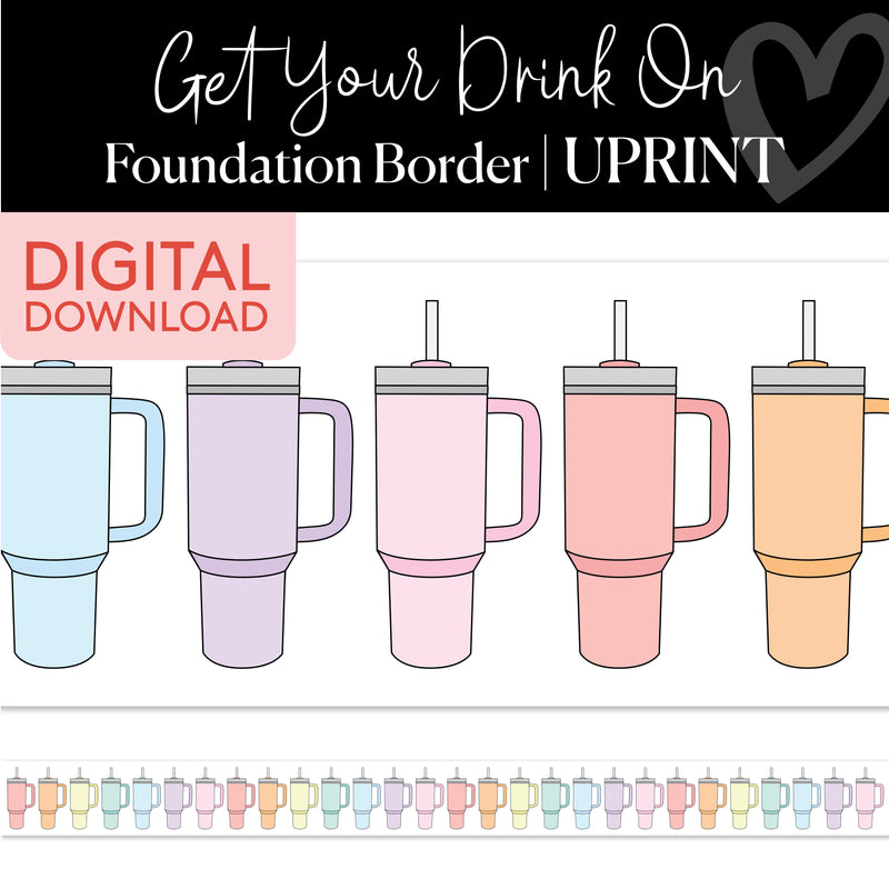 Get Your Drink On | Bulletin Board Borders | Printable Classroom Decor | Schoolgirl Style