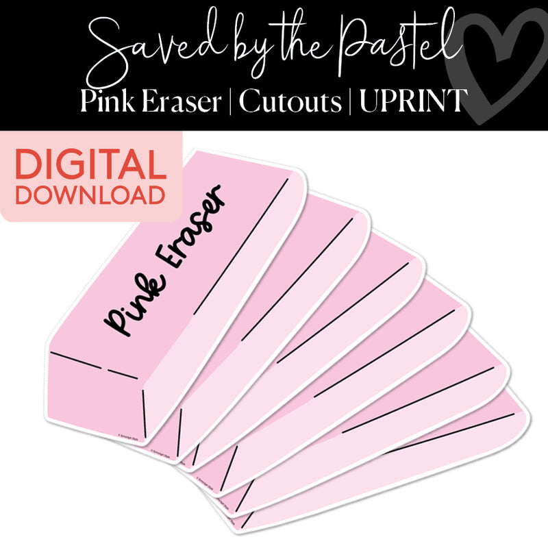 Pink Erasers | Classroom Cut Outs | Saved By The Pastel | Printable Classroom Decor | Schoolgirl Style