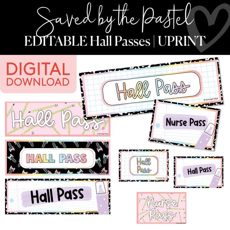 Saved By The Pastel Editable Hall Passes UPRINT 