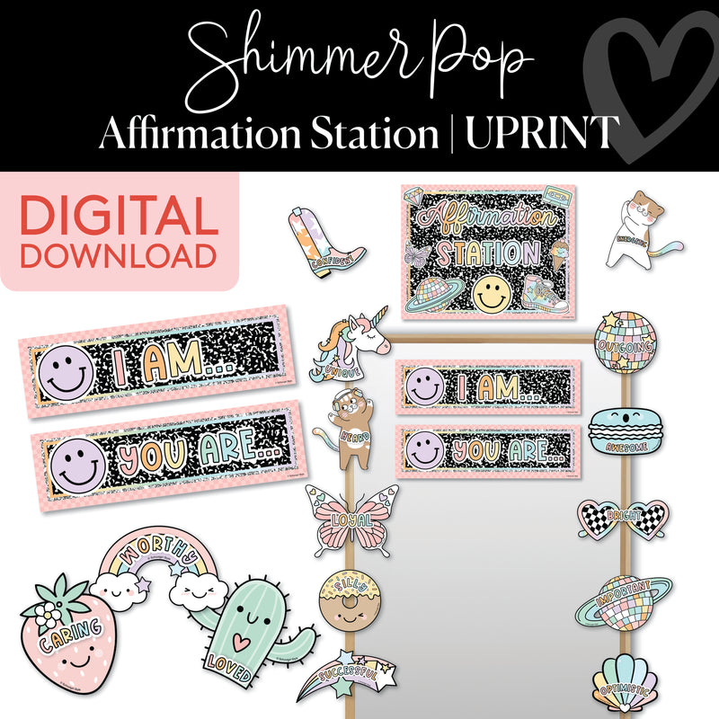 Affirmation Station | Shimmer Pop | Printable Classroom Decor | Schoolgirl Style