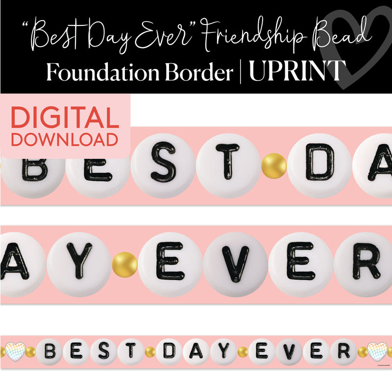 Best Day Ever Friendship Bead | Bulletin Board Borders | Printable Classroom Decor | Schoolgirl Style