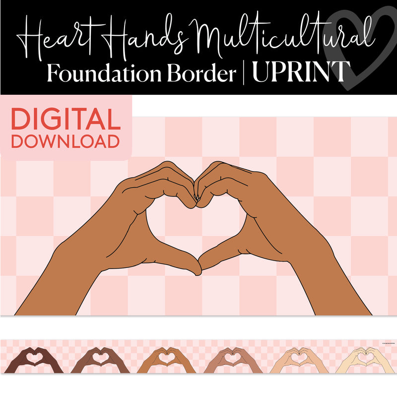 Heart Hands Multicultural | Bulletin Board Borders | Printable Classroom Decor | Schoolgirl Style