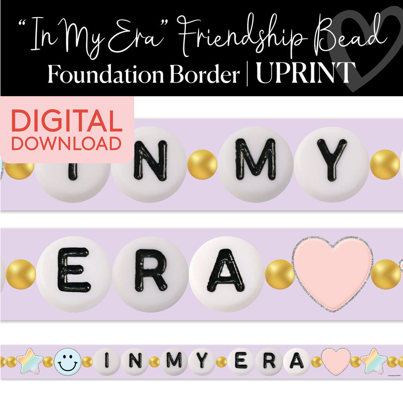 In My Era Friendship Bead | Bulletin Board Borders | Printable Classroom Decor | Schoolgirl Style