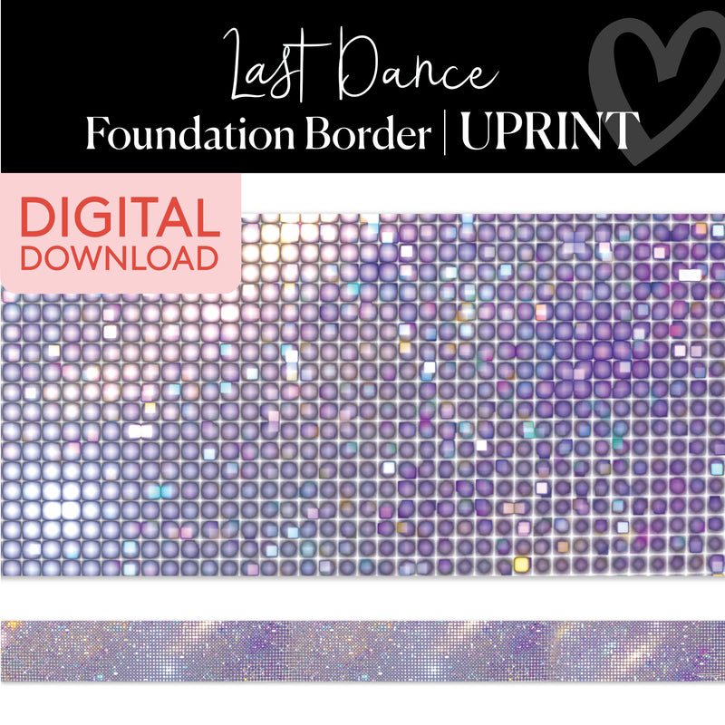 Last Dance | Bulletin Board Borders | Printable Classroom Decor | Schoolgirl Style