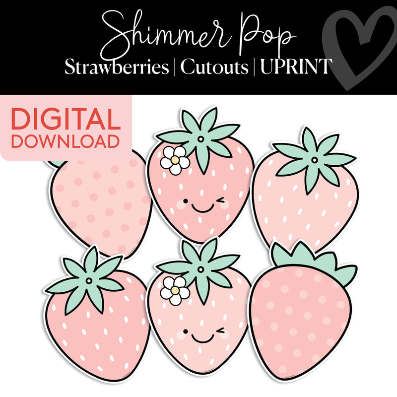 Strawberries | Classroom Cut Outs | Shimmer Pop | Printable Classroom Decor | Schoolgirl Style