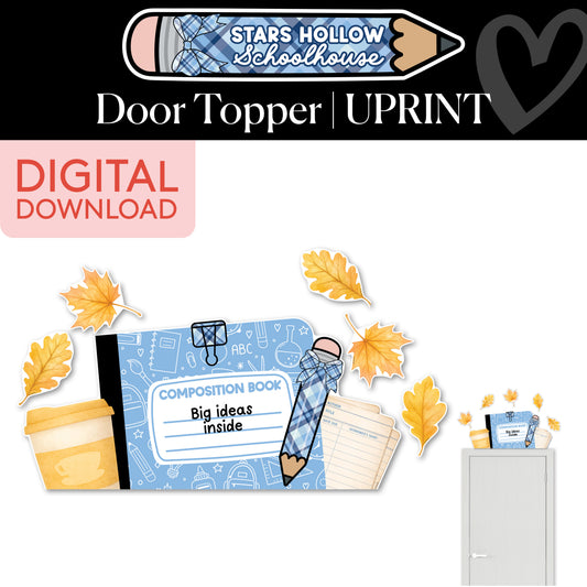 Printable Cozy Big Ideas Inside Notebook Door Topper | Stars Hollow Schoolhouse