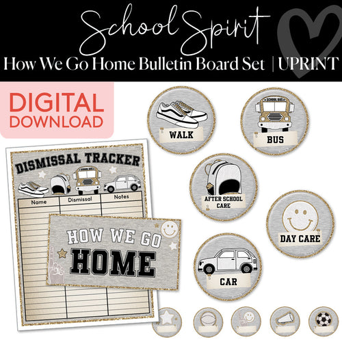 School Spirit How We Go Home Bulletin Board Set UPRINT 