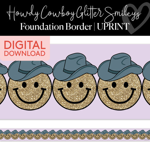 Howdy Cowboy Glitter Smileys Printable Classroom Borders