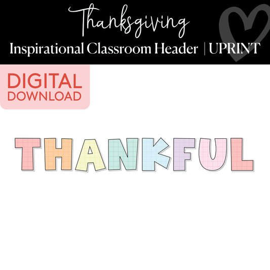 Thankful | Inspirational Classroom Headline | So Thankful | Printable Classroom Decor