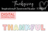 Thankful | Inspirational Classroom Headline | So Thankful | Printable Classroom Decor