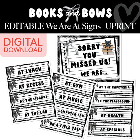 Printable Black and White Editable We Are At Sign | Books and Bows