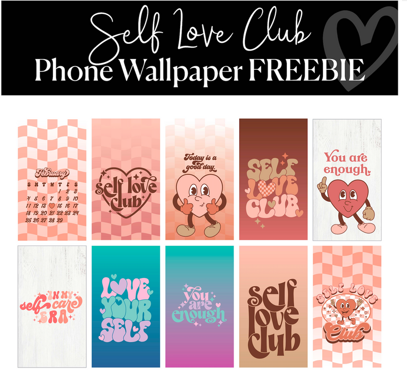 Phone Wallpaper | FREE Digital Download | Self Love Club | Schoolgirl Style