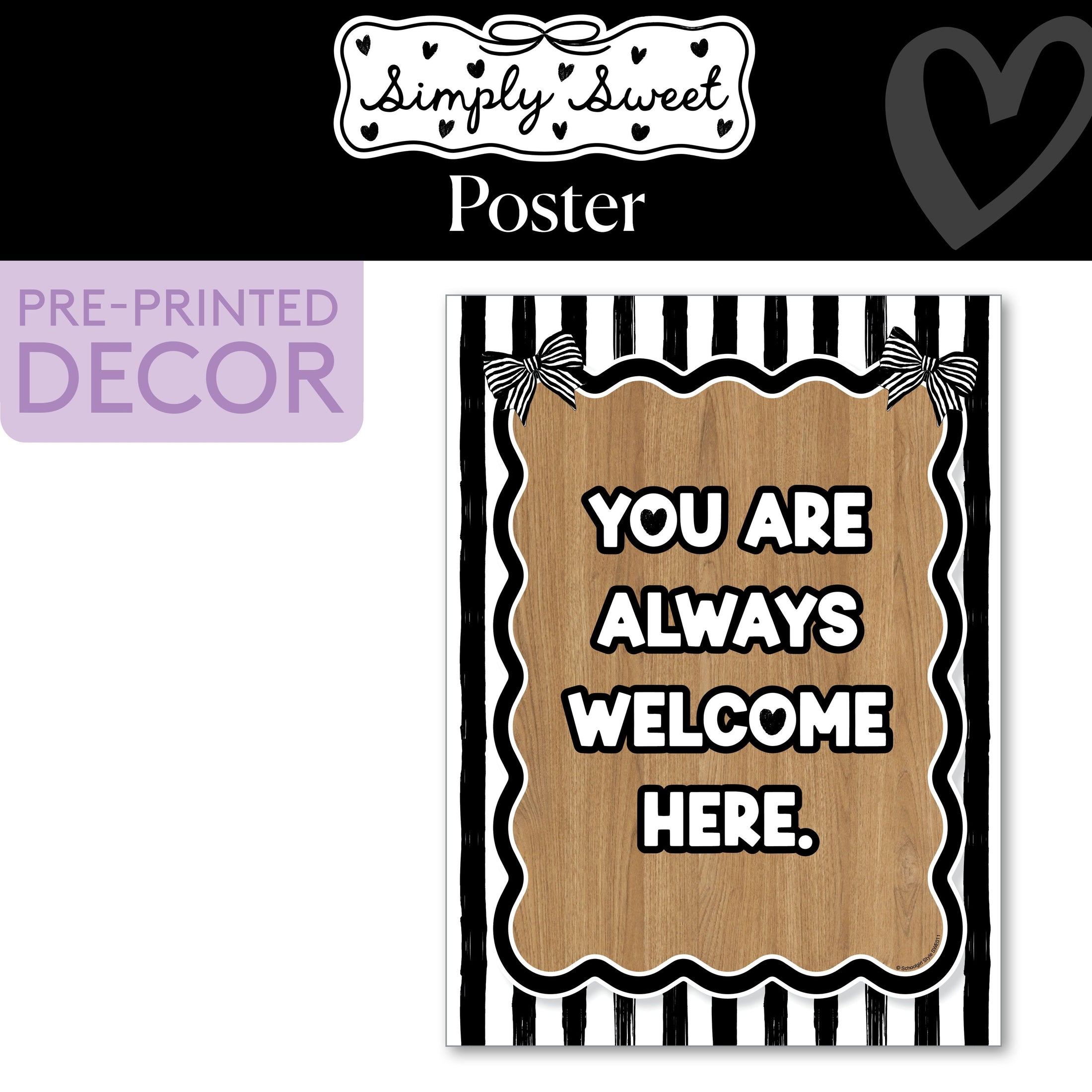 You Are Always Welcome Here Classic Black and White Poster | Simply Sweet