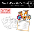 Load image into Gallery viewer, Printable Vote For Pumpkin Pie Craftivity

