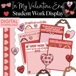 In My Valentine Era Student Work Display | Valentine's Day Classroom Decor UPRINT | Schoolgirl Style