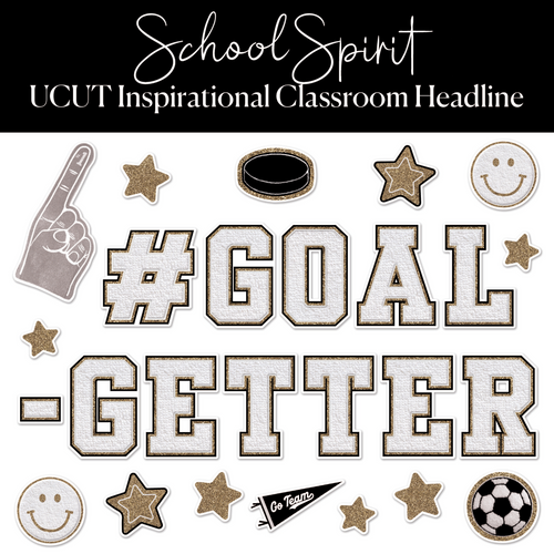 School Spirit UCUT Inspirational Classroom Headline | #GoalGetter 