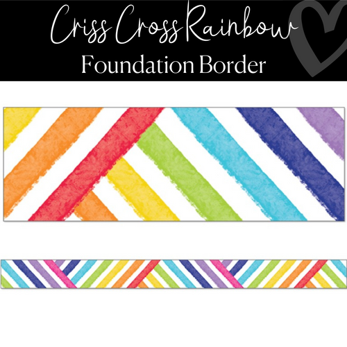 Crisscross Rainbow Classroom Border by Schoolgirl Style