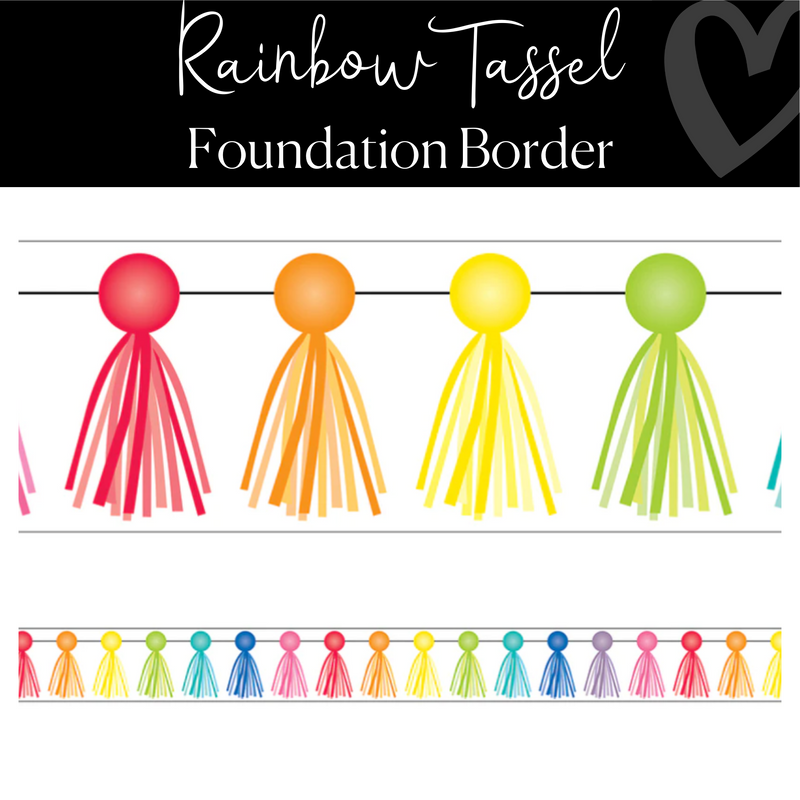 Rainbow | Tassel | Classroom Bulletin Board Border | Hello Sunshine | Foundation Border | Schoolgirl Style