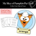 Load image into Gallery viewer, Printable My Slice of Pumpkin Pie Craftivity
