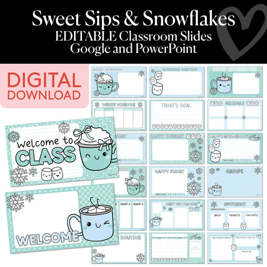 Printable Winter Editable Google and Powerpoint Classroom Slides | Sweet Sips and Snowflakes