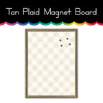 Tan Plaid Magnet Board