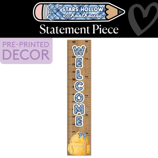 Welcome Ruler Statement Piece | Stars Hollow Schoolhouse