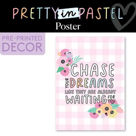 Chase Your Dreams Pastel Classroom Posters