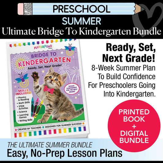 Ultimate Bridge To Kindergarten Pre-Printed And Digital Summer Workbook