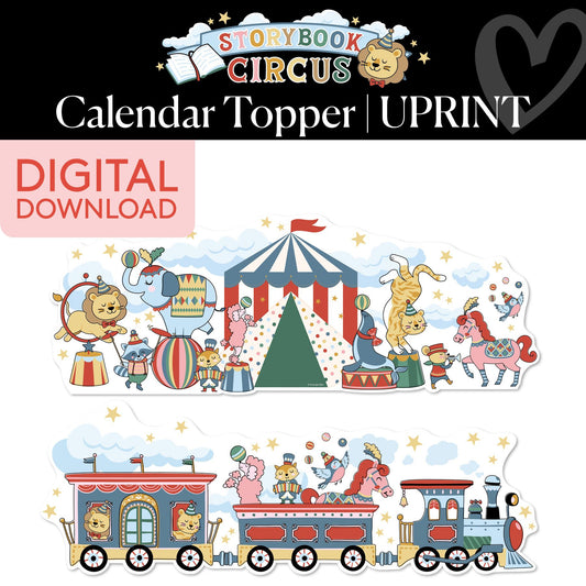 Printable Vintage Calendar Topper  | Storybook Circus