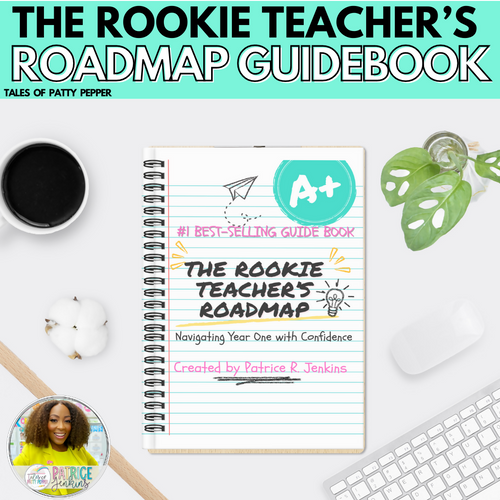 The Rookie Teacher's Roadmap To Year One-Guidebook